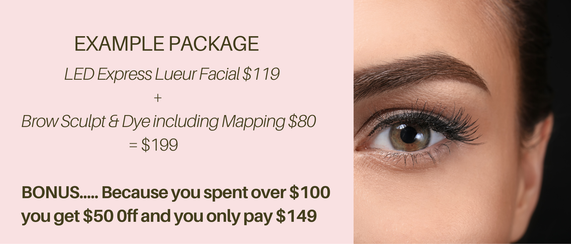 LED Express Lueur Facial + Brow Sculpt &amp; Dye inc. Mapping $50 OFF Package
